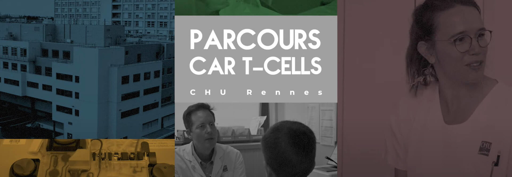 Le parcours CAR T-cells au CHU de Rennes (film)